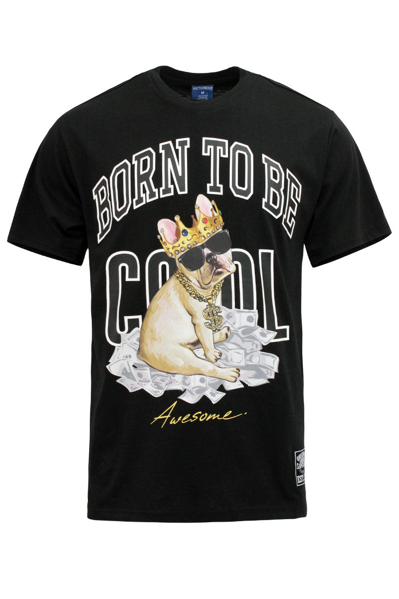 Born To Be Cool T-shirts
